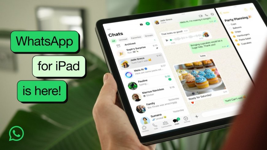 WhatsApp chính thức ra mắt ứng dụng iPad: Đa nhiệm mượt mà, gọi video nhóm 32 người