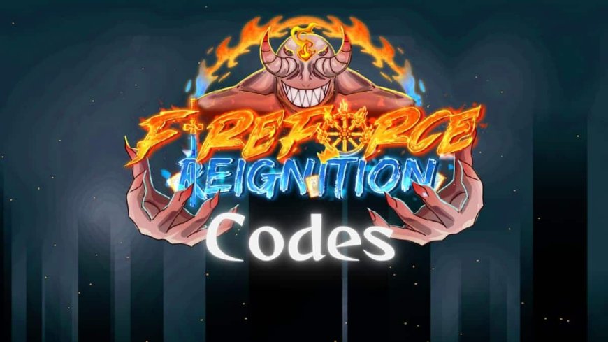 Code Fire Force Reignition mới nhất tháng 08/2025