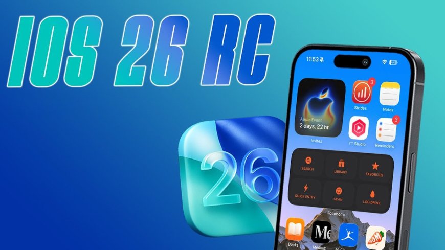 Apple chính thức phát hành iOS 26 RC, có thể là bản thử nghiệm cuối cùng